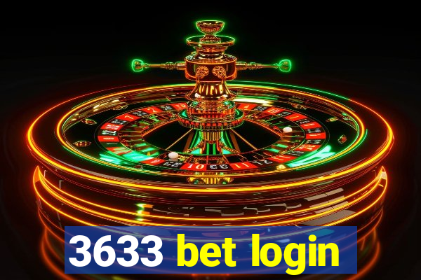 3633 bet login